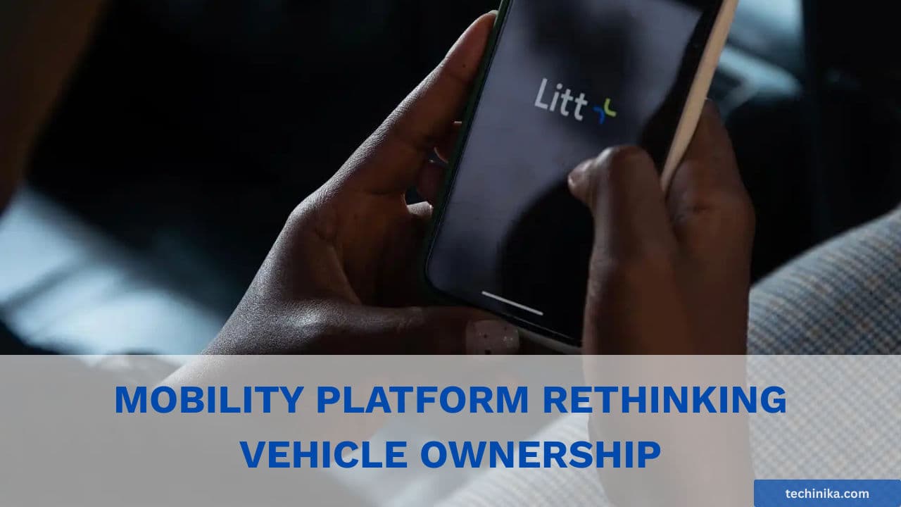 Litt+ Builds Rwanda-Born Mobility Platform Rethinking Vehicle Ownership and Data Sovereignty