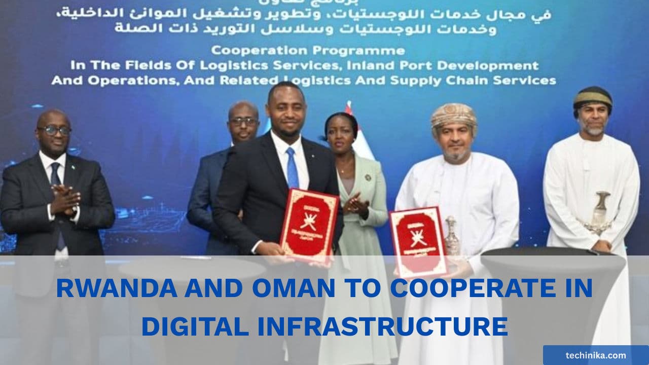 Rwanda and Oman Expand Cooperation in Digital Infrastructure and Technology