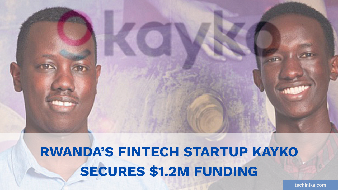 Kayko Secures $1.2M in Seed Funding to Transform SME Finance in Rwanda