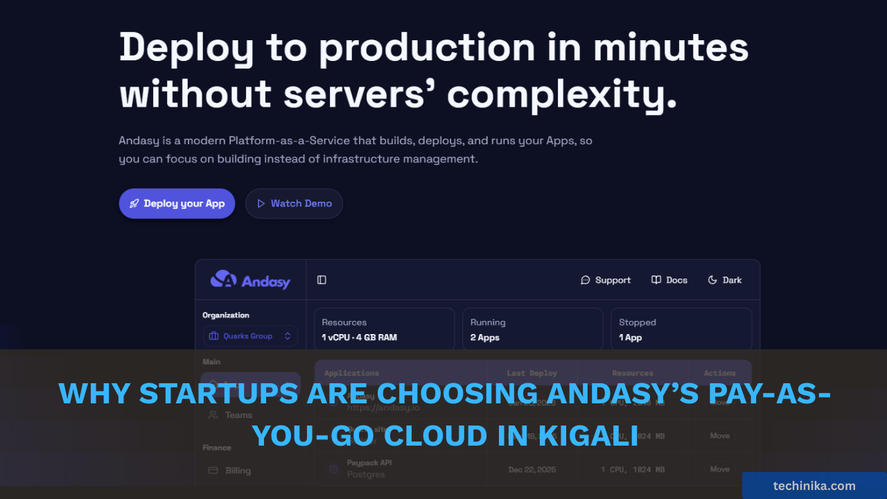 Why Startups are Choosing Andasy’s Pay-As-You-Go Cloud in Kigali