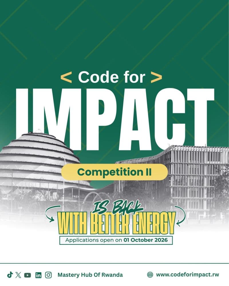 Code for Impact Competition Returns, Inviting Rwandan Youth Innovators for 2026 Edition