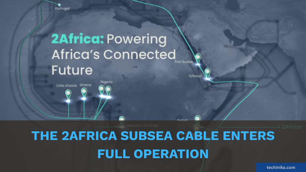 The 2Africa Subsea Cable Enters Full Operation