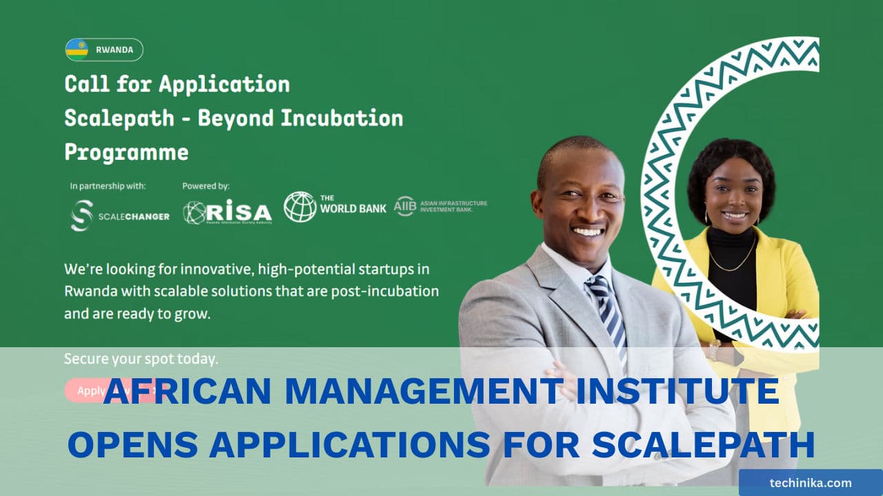 African Management Institute Opens Applications for Scalepath Program Targeting Post-Incubation Startups