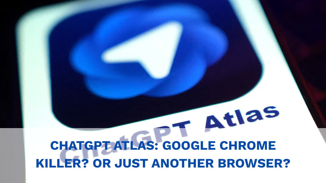 OpenAI Launches ChatGPT Atlas: The AI-Powered Browser Challenging Google Chrome