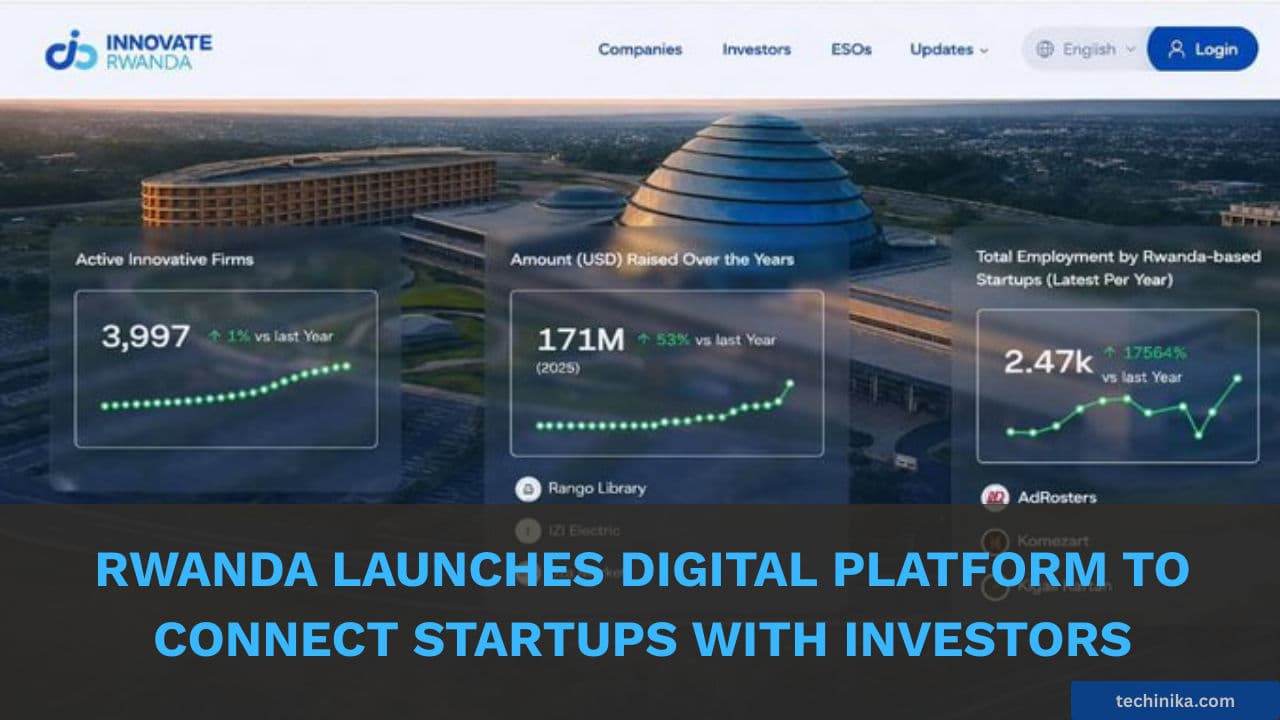 Rwanda Launches Digital Platform to Connect Startups With Investors