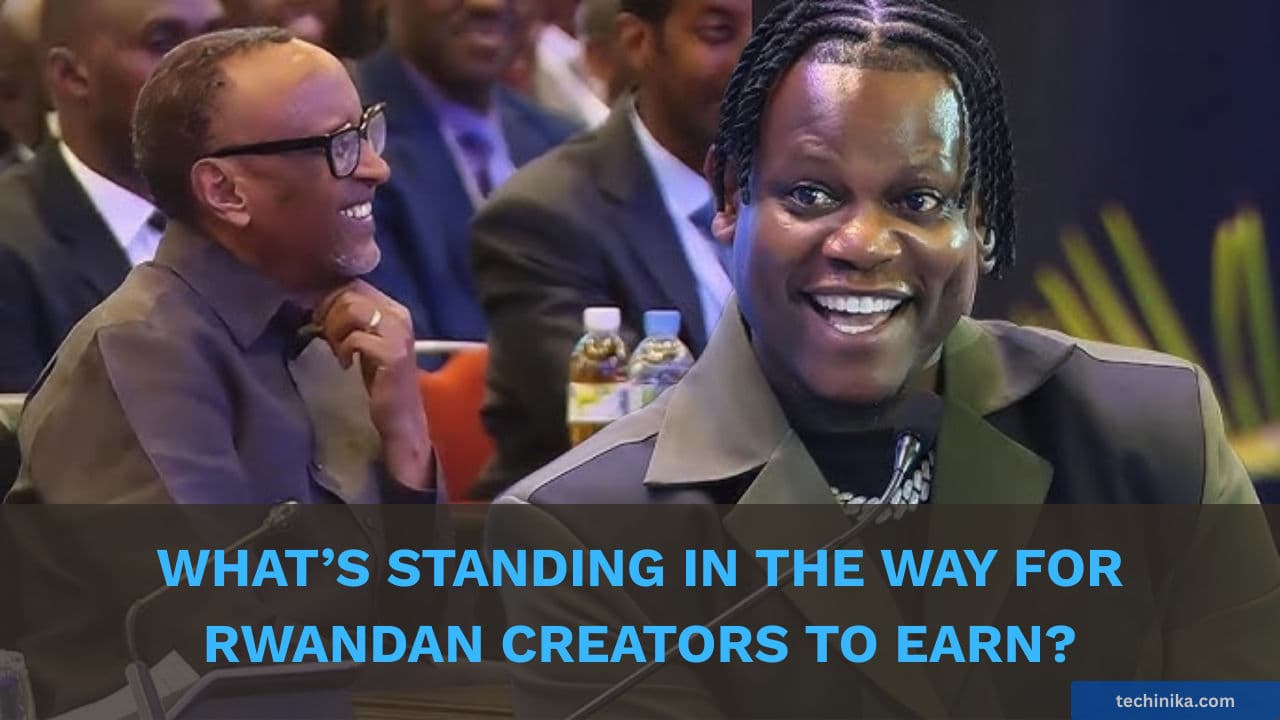 What’s Standing in the Way for Rwandan Creators to Earn from their Content?