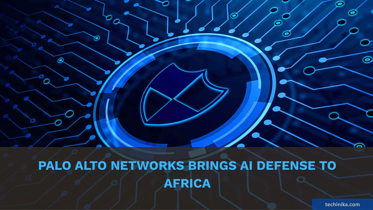 Palo Alto Networks Brings AI Defense to Africa
