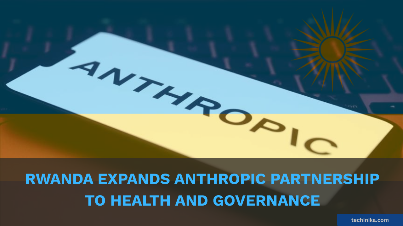 Rwanda Expands Anthropic Partnership to Health and Governance