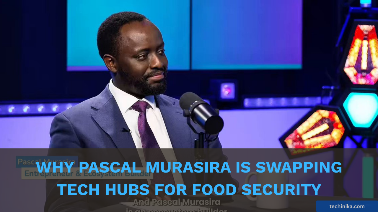Why Pascal Murasira is Swapping Tech Hubs for Food Security