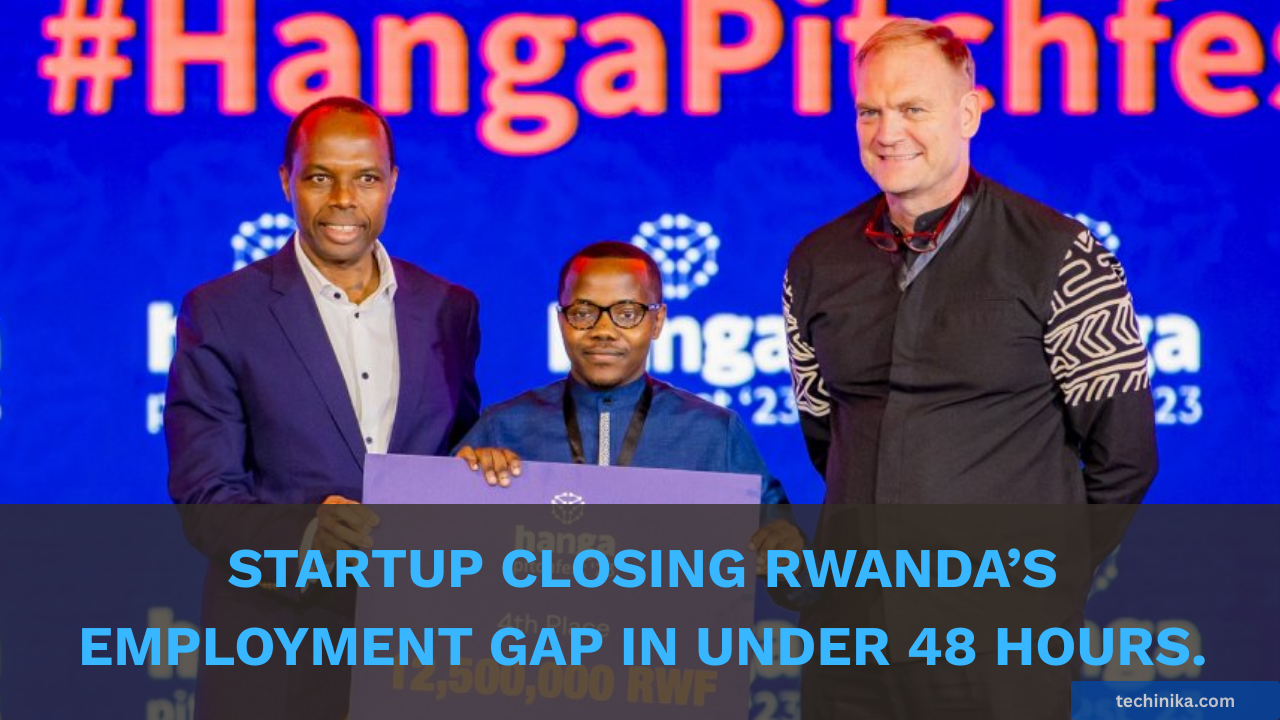 This startup is closing Rwanda’s employment gap in under 48 hours.