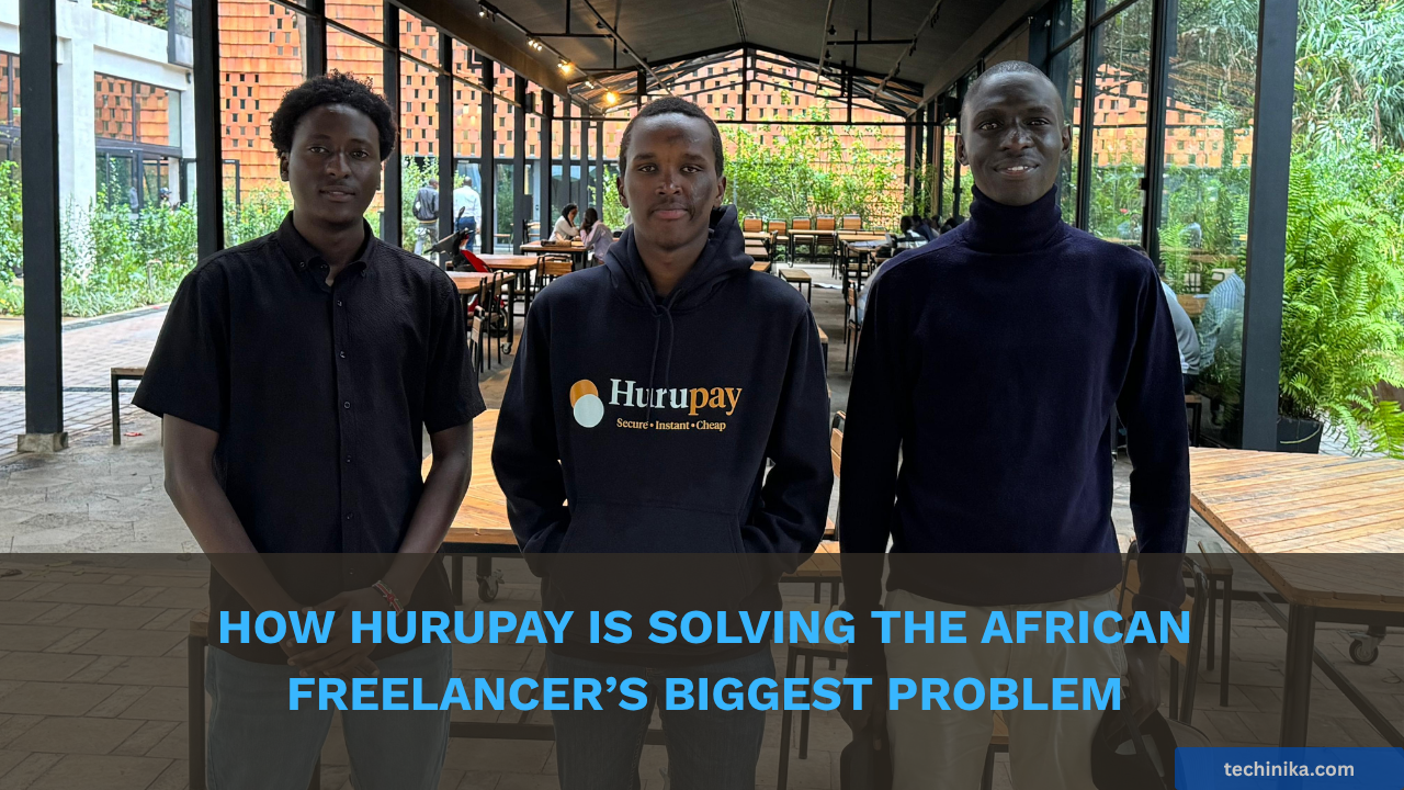 How Hurupay is Solving the African Freelancer’s Biggest Problem