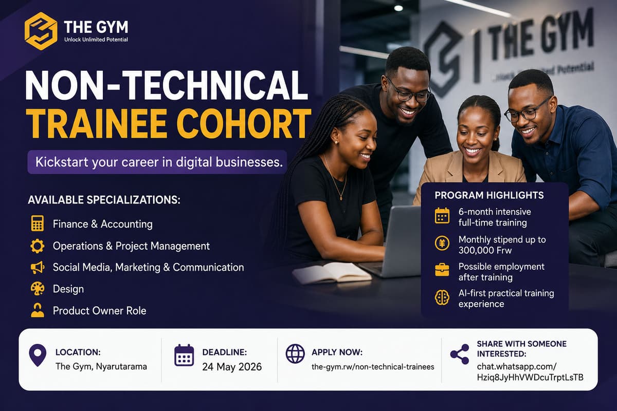 Management Trainee Rwanda The Gym Rwanda Opens Applications for Non-Technical Digital Business ...